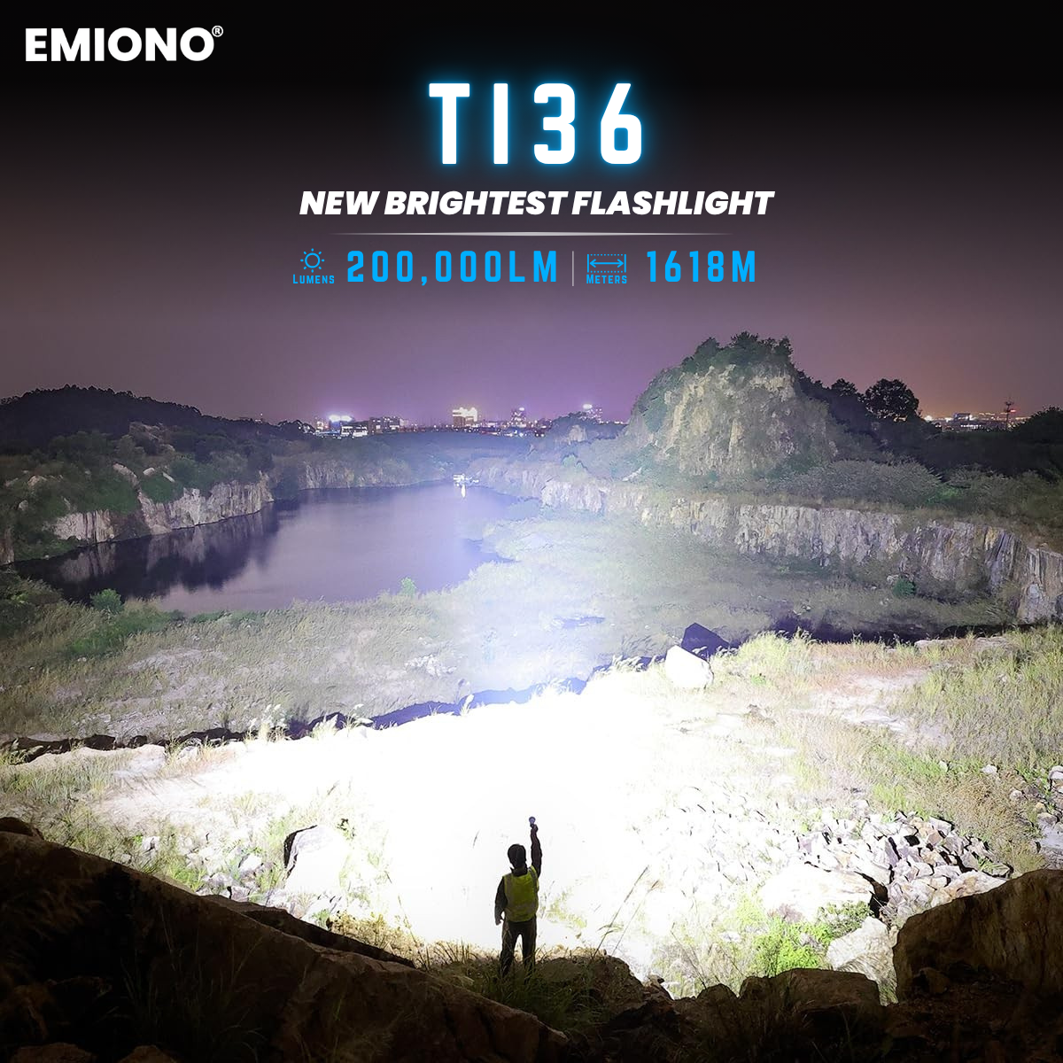 EMIONO TI36 - 200.000 LUMEN TASCHENLAMPE